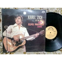 Виниловая пластинка KAREL ZICH. Let me sing some Elvis Presley songs.