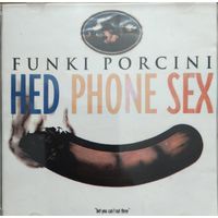 Funki porcini - hed phone sex
