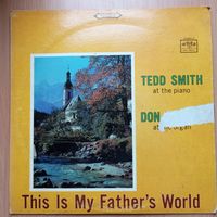 Tedd Smith (piano), Don Hustad (organ) - This is my Father's World - Word Records, USA