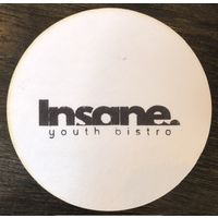 Подставку заведения "Insane"/ Минск/.