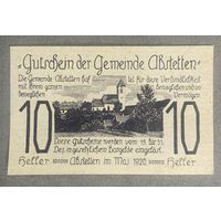 Нотгельды Австрия Абштеттен 10 геллеров 1920 год