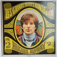 2LP Hugues Aufray – Les Grands Succes Barclay Vol 2 (1972) Pop, Folk, World, & Country, Chanson