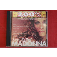 Madonna - Love Ballad - A Collection Of Classic Madonna Love Songs (1999, CD)