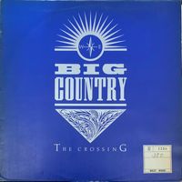 Big Country – The Crossing / UK 1983