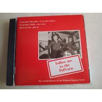 (cd)  Follow Me To The Popcorn: The Untold History Of The Belgium Popcorn Scene