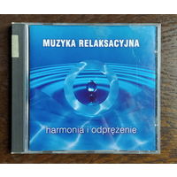 CD,(Польша) Muzyka Relaksacyjna - Harmonia i odprezenie