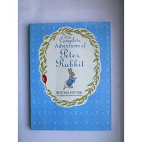 The Complete Adventures of Peter Rabbit. B.Potter.