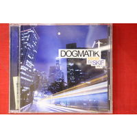 Mix By DJ Skif - Dogmatik Vol 1 (2010, CD)