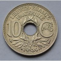 Франция, 10 сантимов 1939 г.