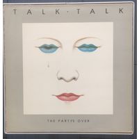 TALK TALK - The Party's Over 82 EMI England NM/VG