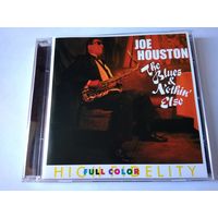 Joe Houston – The Blues & Nothin' Else