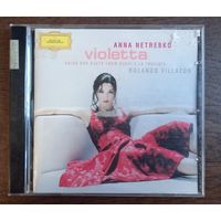 Verdi - Anna Netrebko, Rolando Villazon – Violetta Arias And Duets From Verdi's La Traviata