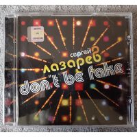 Сергей Лазарев – Don't Be Fake, CD