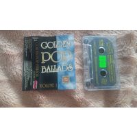 Аудиокассета "Golden Pop Ballads volume 1" БЕЗ ТОРГА ПОЧТОЙ НЕ ВЫСЫЛАЮ