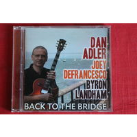 Dan Adler - Back To The Bridge (2010, CD)