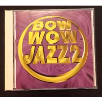 CD,JAZZ,(Japan) Bow Wow Jaaz 2