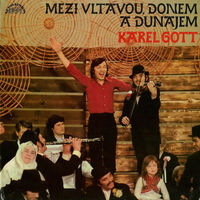 Karel Gott – Mezi Vltavou, Donem A Dunajem