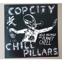 Cop City/Chill Pillars - Held Hostage On Planet Chill (USA LP 2011 винил) панк